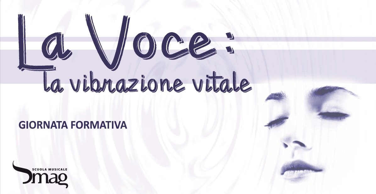 LA VOCE: LA VIBRAZIONE VITALE